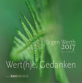 Wert(h)e Gedanken 2017