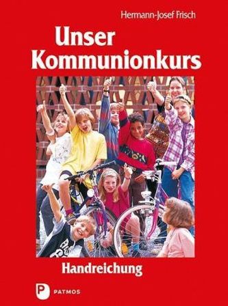 Unser Kommunionkurs, Handreichung
