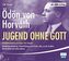Jugend ohne Gott, 1 Audio-CD