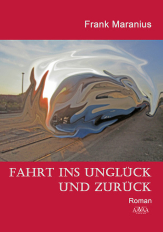 Fahrt ins Unglück und zurück