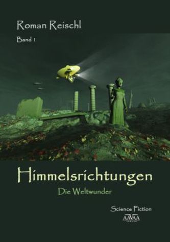 Himmelsrichtungen. Bd.1