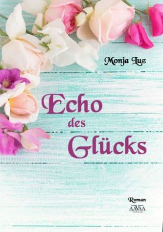 Echo des Glücks Echo des Glücks