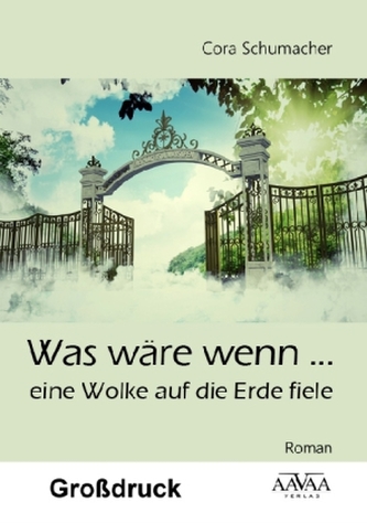 Was wäre wenn ... eine Wolke auf die Erde fiele? (Großdruck)