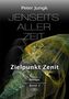 Jenseits aller Zeit - Zielpunkt Zenit