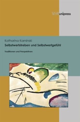 Selbstwertstreben und Selbstwertgefühl
