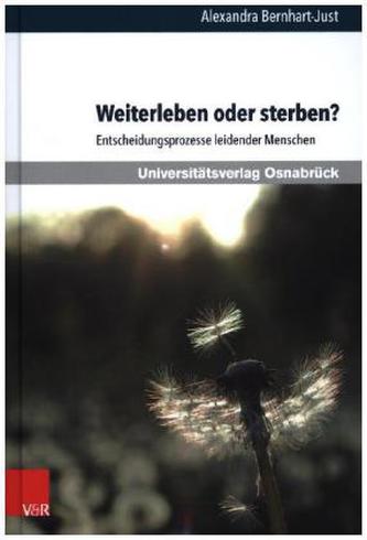 Weiterleben oder sterben?