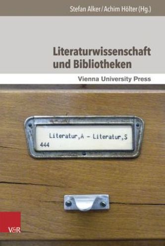 Literaturwissenschaft und Bibliotheken