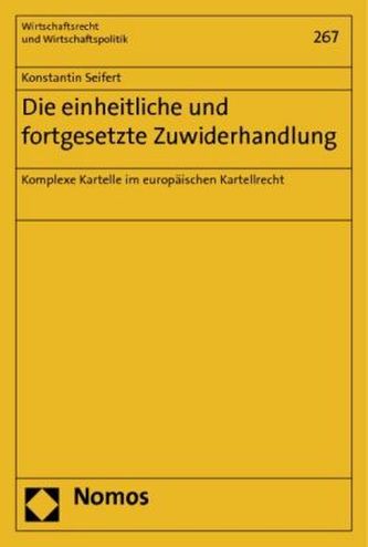 Die einheitliche und fortgesetzte Zuwiderhandlung