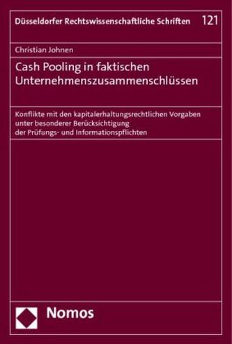Cash Pooling in faktischen Unternehmenszusammenschlüssen Cash Pooling in faktischen Unternehmenszusammenschlüssen