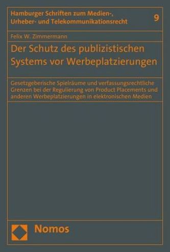 Der Schutz des publizistischen Systems vor Werbeplatzierungen