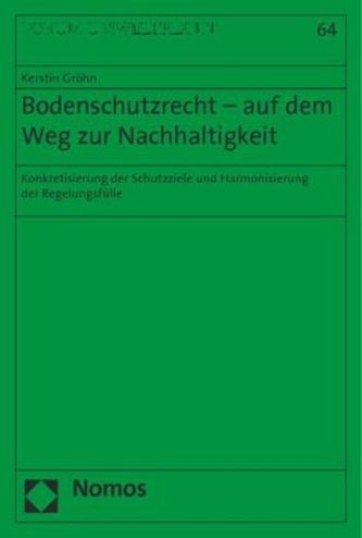 Bodenschutzrecht - auf dem Weg zur Nachhaltigkeit