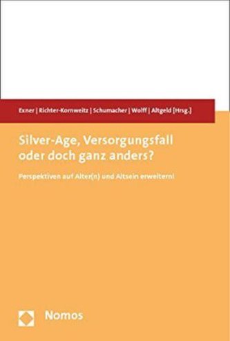 Silver-Age, Versorgungsfall oder doch ganz anders?