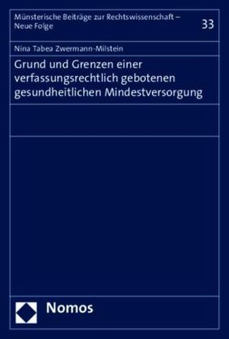 Grund und Grenzen einer verfassungsrechtlich gebotenen gesundheitlichen Mindestversorgung