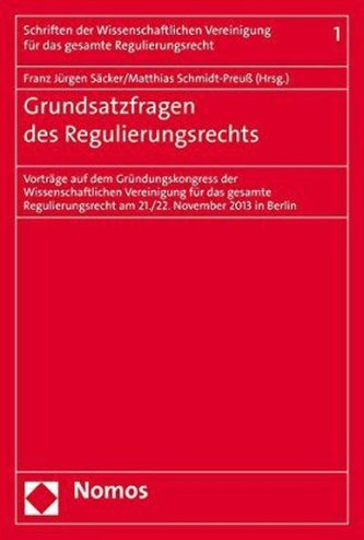 Grundsatzfragen des Regulierungsrechts