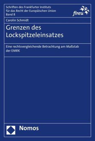 Grenzen des Lockspitzeleinsatzes