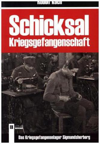 Schicksal Kriegsgefangenschaft