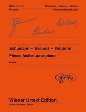 Schumann - Brahms - Kirchner, Pièces faciles pour piano avec conseils d'exercice