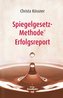 Spiegelgesetz-Methode® Erfolgsreport