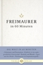 Freimaurer in 60 Minuten