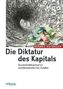 Die Diktatur des Kapitals