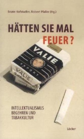 Hätten Sie mal Feuer?