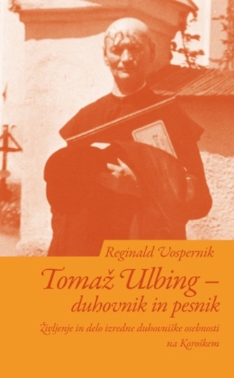 Tomaz Ulbing - duhovnik in pesnik