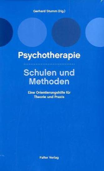 Psychotherapie, Schulen und Methoden