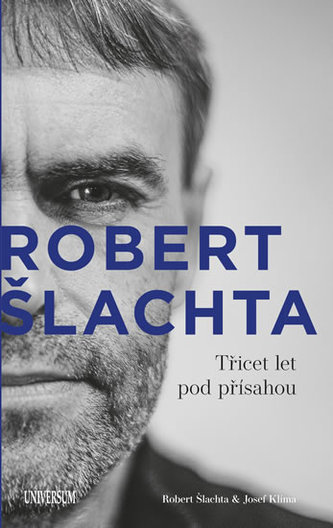 Šlachta - Třicet let pod přísahou