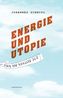 Energie und Utopie