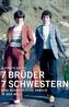 Sieben Brüder, sieben Schwestern