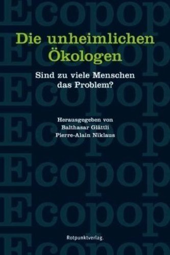 Die unheimlichen Ökologen