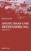 Angst, Haas und Seitensprung