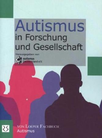 Autismus in Forschung und Gesellschaft