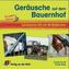 Geräusche auf dem Bauernhof, 1 CD-Audio + 30 Bildkarten