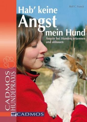 Hab' keine Angst, mein Hund