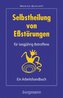 Selbstheilung von Essstörungen für langjährig Betroffene