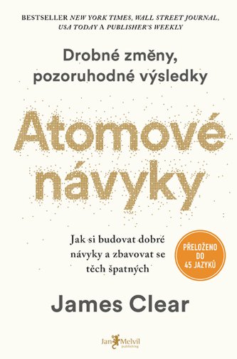 Atomové návyky – Jak si budovat dobré návyky a zbavovat se těch špatných