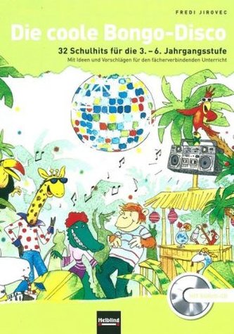 Die coole Bongo-Disco, m. 2 Audio-CDs u. Bonus-CD