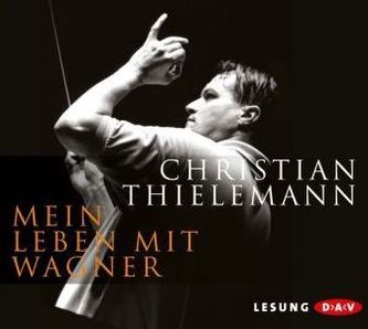 Mein Leben mit Wagner, 5 Audio-CDs