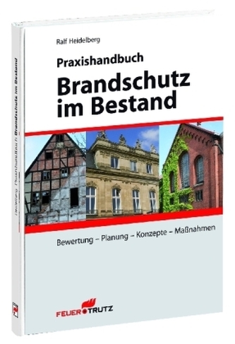 Praxishandbuch Brandschutz im Bestand