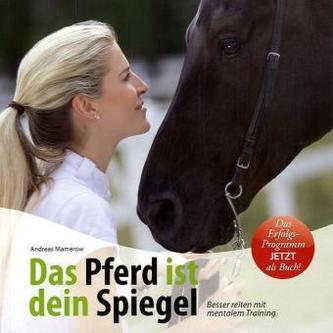Das Pferd ist dein Spiegel