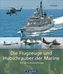 Die Flugzeuge und Hubschrauber der Marine