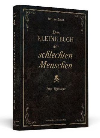 Das kleine Buch der schlechten Menschen