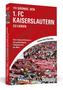 111 Gründe, den 1. FC Kaiserslautern zu lieben