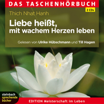 Liebe heißt, mit wachem Herzen leben, 2 Audio-CDs