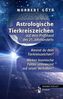 Astrologische Tierkreiszeichen auf dem Prüfstand des 21. Jahrhunderts