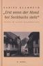'Erst wenn der Mond bei Seckbachs steht'