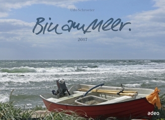 Bin am Meer 2017 - Tisch- und Wandkalender
