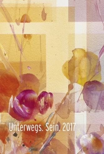 Unterwegs. Sein. 2017 - Taschenkalender