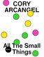 Cory Arcangel. All The Small Things